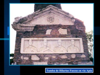 Tumba de Hilarius Fuscus en via Apia 