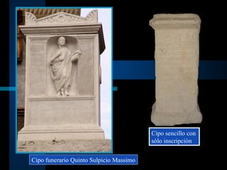 Cipo funerario Quinto Sulpicio Massimo Cipo sencillo con sólo inscripción 