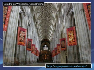 Catedral de Winchester, Gran Bretaña http://algargosarte.lacoctelera.net/ 