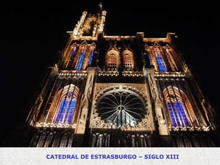 CATEDRAL DE ESTRASBURGO – SIGLO XIII 