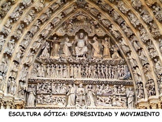 ESCULTURA GÓTICA: EXPRESIVIDAD Y MOVIMIENTO