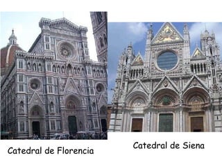 Catedral de Florencia Catedral de Siena