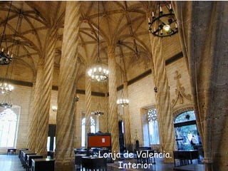 Lonja de Valencia. Interior