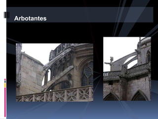 Arbotantes
 
