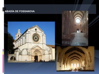 ABADÍA DE FOSSANOVA
 