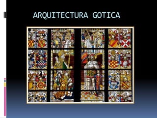 ARQUITECTURA GOTICA
 