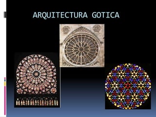 ARQUITECTURA GOTICA
 