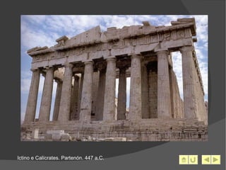 Ictino e Calícrates. Partenón. 447 a.C. 