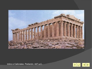 Ictino e Calícrates. Partenón. 447 a.C. 