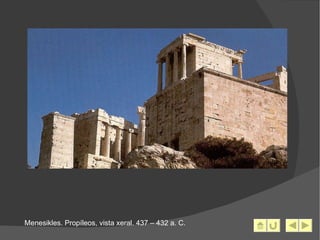 Menesikles. Propíleos, vista xeral. 437 – 432 a. C. 
