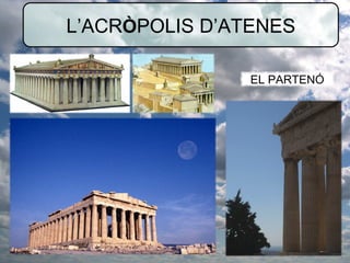 L’ACR Ò POLIS D’ATENES EL PARTENÓ 