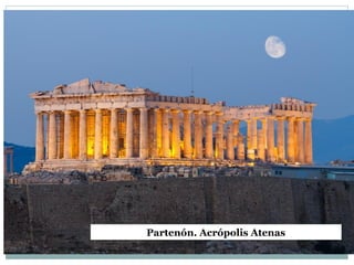 Partenón. Acrópolis Atenas
 