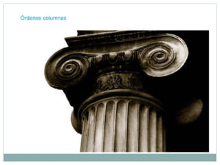 Órdenes columnas
 