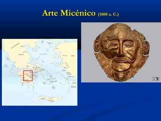 Arte Micénico (1000 a. C.)
 