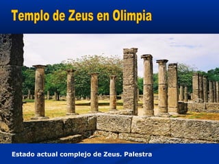 Estado actual complejo de Zeus. Palestra
 