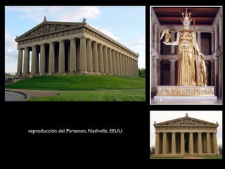 reproducción del Partenon, Nashville, EEUU
 