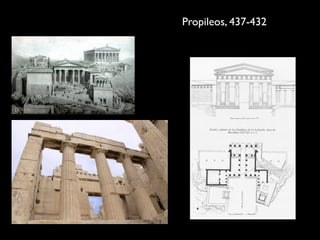 Propileos, 437-432
 
