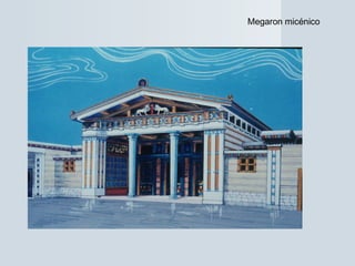 Megaron micénico
 
