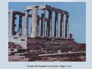 Templo de Poseidón en Sunion. Siglo V a.C.
 