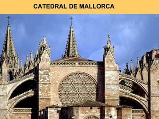 CATEDRAL DE MALLORCA
 