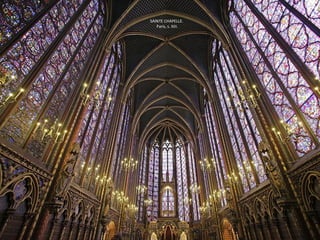 SAINTE CHAPELLE.
París, s. XIII.
 