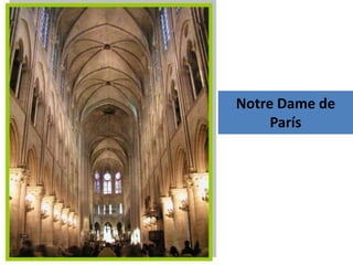 Notre Dame de
     París
 