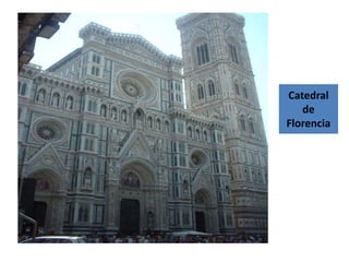 Catedral
   de
Florencia
 