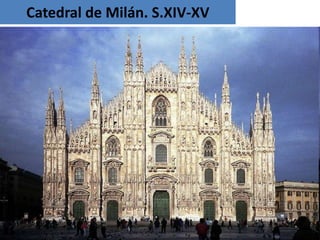 Catedral de Milán. S.XIV-XV
 