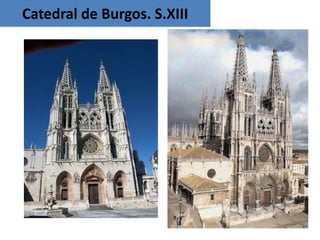 Catedral de Burgos. S.XIII
 