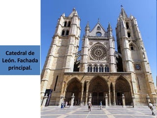 Catedral de
León. Fachada
  principal.
 