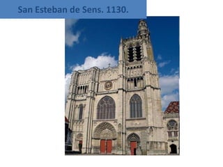 San Esteban de Sens. 1130.
 