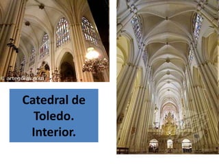 Catedral de
  Toledo.
 Interior.
 