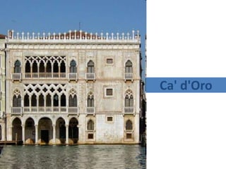 Ca' d'Oro
 