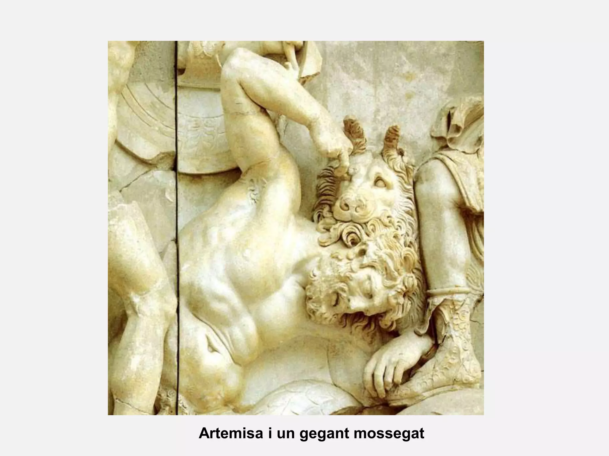 Artemisa i un gegant mossegat
 