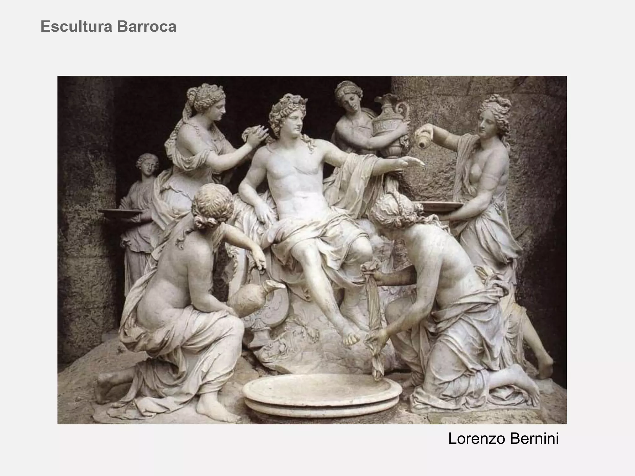 Escultura Barroca
Lorenzo Bernini
 