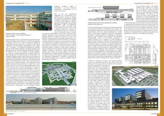 Arquitectura Hospitalaria ¢ especial
promateriales
59
promateriales
58
Arquitectura Hospitalaria ¢ especial
Hospital del Sureste, en Arganda del Rey
López-Fando y Asociados
A menos de un kilómetro de la Nacional III, en terrenos de
Arganda del Rey, se encuentra el Hospital del Sureste, con
una superficie construida de 52.582 metros cuadrados, de
los que 15.321 se destinan al aparcamiento bajo rasante. El
diseño del centro se ha realizado buscando la flexibilidad y
modularidad necesarias para poder adaptar el edificio a los
cambios demográficos que se esperan para esta zona madrileña
en los próximos años. El diseño del edificio responde a los
criterios de modularidad, flexibilidad y ampliabilidad con los
únicos condicionantes propios derivados del solar, aplicándose
estos conceptos a la globalidad del proyecto, siendo por tanto
comunes para arquitectura e instalaciones. Las instalaciones
centrales se han resuelto en un edificio anexo en el lateral Este,
pero comunicado en todos los niveles con uno de los dos grandes
ejes generales de circulación del Hospital. Este edificio técnico
tiene tres alturas, cada una especializada en una instalación
concreta –aljibes, centrales de agua y gases medicinales en la
primera, instalaciones eléctricas en la segunda, y en la última
instalaciones térmicas-. Las redes generales entran en cada
nivel por su galería al edificio principal distribuyendo en vertical
a las diferentes plantas, de este modo se consigue ordenar, y
facilitar el mantenimiento futuro mediante la especialización de
los espacios.
El hospital se construye sobre un solar irregular de 41.672
metros cuadrados, aprovechando el desnivel del terreno, de
hasta 25 metros. Considerando este aspecto, las canalizaciones
de agua preexistentes en el terreno y otros condicionantes,
se construyó un edificio en seis alturas sobre rasante más
dos sótanos de aparcamiento. El desnivel permite crear
accesos directos en la misma fachada, tanto a los sótanos de
aparcamiento como a las plantas baja y primera del centro,
reduciendo así considerablemente su altura de evacuación. El
cerramiento se resuelve en el perímetro exterior con una piel
dura, de prefabricado de hormigón y
huecos de dimensiones más contenidas,
protegiendo así el edificio del agresivo
entorno del polígono industrial y la
Autovía A3. Al interior, en los cuatro
patios que perforan el volumen en
toda su altura, se suaviza la piel,
haciéndola más transparente mediante
panel sándwich y grandes huecos
acristalados, volcando el edificio hacia dichos jardines, que en
las plantas superiores se abren hacia el sur aprovechando así
el soleamiento de esta orientación. La estructura de grandes
luces, con plantas totalmente diáfanas, disponen de soportes
de acero en fachadas, cerchas de acero y losa de hormigón
maciza. Con esta solución no solo se consigue total flexibilidad
en la distribución de las plantas -tanto actual como futura-,
sino que cada planta disponga a su vez de un espacio técnico
para instalaciones exclusivo para ella, resuelto aprovechando
el canto de las cerchas. Este espacio técnico es accesible y
transitable facilitando el mantenimiento de las instalaciones,
y haciendo que éste sea totalmente independiente y por
tanto no cause interferencias con las áreas de uso sanitario.
El hospital en su conjunto tiene una escala humana, habiendo
sido concebido desde la habitabilidad y el confort, tanto de
pacientes como de la plantilla del hospital. En este sentido se
ha considerado que los espacios dispongan de ventilación e
iluminación natural, producida por los grandes patios abiertos,
y que la dimensión y proporción de los mismos sea adecuada. El
hospital también considera que el aislamiento acústico, el color
de revestimientos, la textura y los materiales sean adecuados a
un centro de trabajo sanitario, y que la disposición de volúmenes
y relación entre las distintas áreas funcionales permitan una
correcta orientación tanto del usuario como del profesional, así
como que los recorridos dentro de cada una de las áreas sean lo
suficientemente ajustados para reducir al máximo el tiempo de
respuesta en atención al paciente.
Hospital del Henares, en Coslada
EACSN Estudio de Arquitectura / Ingeniería Ghesa
En abril de 2007 se finalizaban las obras del Hospital del
Henares, en la localidad madrileña de Coslada. Con una
superficie construida de 58.000 metros cuadrados, el edificio
se desarrolla en una parcela de forma y topografía irregular
de 75.600 metros cuadrados, cuyos desniveles se aprovechan
para producir un escalonamiento entre las áreas ambulatorias
y el resto de las áreas asistenciales. Esta posición permite la
entrada de luz natural a las calles de distribución central y
externa del hospital. La caída del terreno se aprovecha para
generar un aparcamiento inferior para
800 vehículos, con los accesos nivelados
al exterior. El hospital se inscribe en un
rectángulo de aproximadamente 180 por
138 metros, formado por bloques de
diferente tamaño y tipología, según las
necesidades funcionales de los espacios
que acogen: junto al acceso principal
al Sur, de doble altura, se desarrolla
en primera instancia hacia el Este, la
zona ambulatoria y de consultas; tras
ésta, en una segunda franja separada
por el núcleo de circulación pública, se
encuentran la zona de hospitalización
–Oeste- y tratamiento y diagnóstico –
Este-; el remate del edificio, ocupando
la fachada Norte, lo produce el bloque
de servicios, adosado a una vía de
circulación restringida que lo separa de
la franja anterior; y en el exterior, tras
la vía perimetral de tráfico rodado, se
encuentra un volumen adicional para las
instalaciones. En la planta de acceso delimitando el vestíbulo
se sitúan los servicios más públicos: recepción, cafetería o
salón de actos, y desde este área se entronca con el eje de
circulación transversal del hospital, desde donde se accede a
las restantes zonas. Esta calle principal actúa como distribuidor
y como espacio público de relación, donde aparecen también
módulos de uso comercial, así como zonas ajardinadas y de
descanso. La modulación dimensional y la disposición de
las circulaciones horizontales y verticales permiten futuros
cambios de uso o ampliaciones. Cada contenedor no afecta al
funcionamiento del conjunto, pudiéndose variar la distribución
interna para adaptarse a nuevos requerimientos. El edificio se
ordena mediante dos ejes principales de circulación paralelos,
uno de uso público en la parte frontal, y otro de uso privado
en la parte trasera, que recorren el hospital longitudinalmente
evitando cruces de tráfico incompatibles. A estas circulaciones
se adosan los diferentes bloques, con un único departamento en
cada planta, evitándose siempre la superposición de actividades
incompatibles, y se rematan con casetones de cubierta para
acoger las instalaciones necesarias para cada uno de ellos.
Se ha buscado el máximo confort ambiental y técnico, un diseño
funcional que facilite las actividades, el mínimo recorrido en
los desplazamientos y la comodidad de los enfermos. Para ello
se han empleado soluciones técnicas y materiales adecuados
al uso y al entorno, que hacen que el edificio sea eficaz con
unos costes de explotación contenidos. Los parámetros fijados
en el programa funcional se adaptaron -en algunos casos- a
las condiciones medioambientales y de uso, teniendo en cuenta
no sólo el confort interior, sino también un uso razonable
de energía, agua potable o alumbrado, con medidas para
el correcto aislamiento térmico y acústico, con sistemas de
recuperación del calor, reducción del ruido o potenciación de la
iluminación natural. Se buscó un mínimo mantenimiento y unas
mínimas emisiones externas de residuos, gases contaminantes
y vertidos. Se estudiaron las fachadas teniendo en cuenta el
uso concreto de cada área funcional y se emplearon materiales
antideslizantes, inocuos e ignífugos o herrajes y accesorios
ergonómicos, todo ello buscando la seguridad de los usuarios y
respetuosos con el medio ambiente y con la salud.
Urbanización
Vistas Aéreas. Fotos: López-Fando
Acceso Principal y Vista Aérea. Fotos: EACSN
Alzado
 