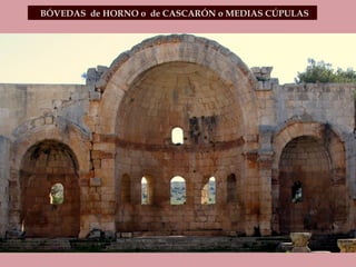 BÓVEDAS  de HORNO o  de CASCARÓN o MEDIAS CÚPULAS  