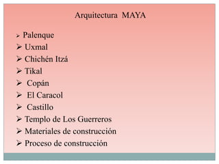 Arquitectura  MAYA ,[object Object]