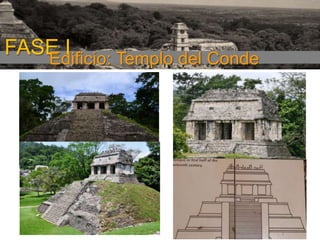 FASE I
Edificio: Templo del Conde

 