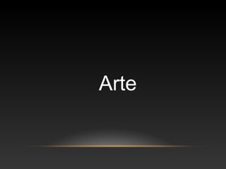 Arte
 