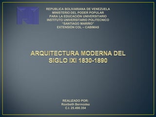 REPUBLICA BOLIVARIANA DE VENEZUELA
MINISTERIO DEL PODER POPULAR
PARA LA EDUCACIÓN UNIVERSITARIO
INSTITUTO UNIVERSITARIO POLITECNICO
“SANTIAGO MARIÑO”
EXTENSIÓN COL – CABIMAS
REALIZADO POR:
Roxibeth Bermúdez
C.I. 25.490.354
 