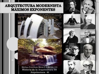Melina Estefany Mesa C.I 25.733.183
Historia de la Arquitectura III
Arquitectura 41
 