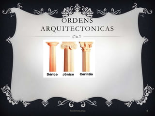 ORDENS
ARQUITECTONICAS




     Arquitetura grega   8
 