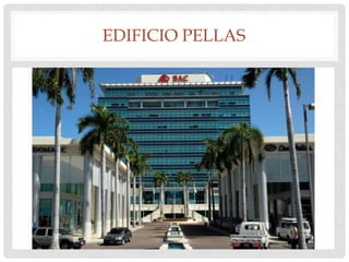 EDIFICIO PELLAS
 