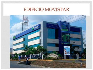 EDIFICIO MOVISTAR
 