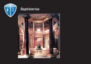 Baptisterios
 