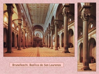 Brunelleschi. Basílica de San Lourenzo
 
