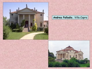 Andrea Palladio. Villa Capra
 