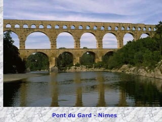 Pont du Gard - Nimes 