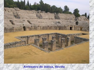 Anfiteatro de Itálica, Sevilla 